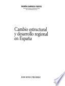 Cambio estructural y desarrollo regional en España