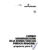 Cambio organizacional en la administración pública regional