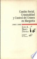 Cambio social, criminalidad y control del crimen en Margarita, 1960-1986