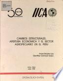 Cambios Estructurales, Apertura Economica Y El Sector Agropecuario en El Peru
