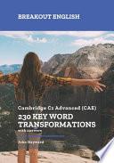 Cambridge C1 Advanced (CAE) 230 Key Word Transformations with Answers