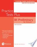 Cambridge English Qualifications: B1 Preliminary for Schools Practice Tests Plus Student's Book Without Key