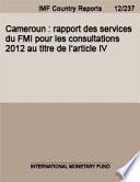 Cameroun : rapport des services du FMI pour les consultations 2012 au titre de l’article IV