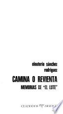 Camina o revienta