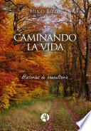 Caminando la vida