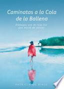 Caminatas a la Cola de la Ballena