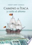 Camino a Ítaca y caída al abismo