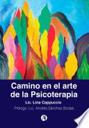 Camino en el arte de la Psicoterapia