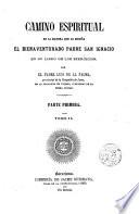 Camino Espiritual de la manera que lo enseña el Bdo. P.S. Ignacio