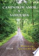 Caminos de amor y sabiduria