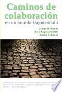 Caminos de Colaboración en un mundo fragmentado