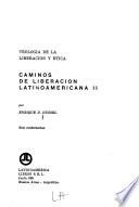 Caminos de liberación latinoamericana II