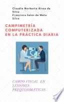 Campimetría Computerizada en la Práctica Diaria