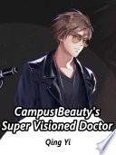 Campus Beauty's Super Visioned Doctor