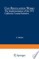 Can Regulation Work?: The Implementation of the 1972 California Coastal Initiative