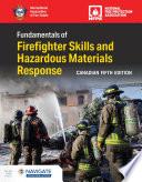 Canadian Fundamentals of Firefighter Skills and Hazardous Materials Response