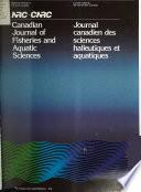 Canadian Journal of Fisheries and Aquatic Sciences