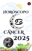 Cáncer Horóscopo 2025
