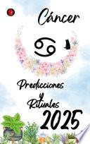 Cáncer Predicciones y Rituales 2025