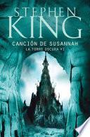 Canción de Susannah (La Torre Oscura 6)