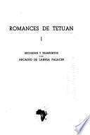 Cancionero judio del norte de marruecos: Larrea Palacín, A. de. Romances de Tetuan. 1952