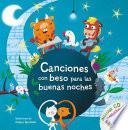Canciones Con Beso Para Las Buenas Noches / Songs with Goodnight Kisses with CD