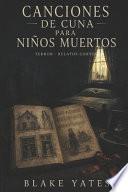 Canciones de cuna para niños muertos por Blake Yates