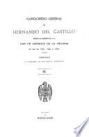 Cancioniero general de Hernando del Castillo segun la edición de 1511, con un apéndice de la añadido en las de 1527, 1540 y 1557