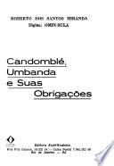Candomblé, umbanda e suas obrigações