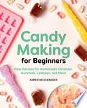 Candy Making for Beginners