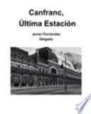 Canfranc, Última Estación