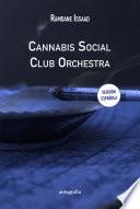 Cannabis Social Club Orchestra