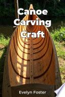Canoe Carving Craft