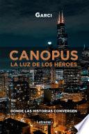 Canopus. La luz de los héroes