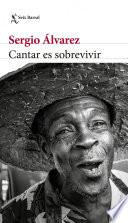 Cantar es sobrevivir