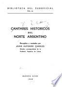 Cantares Históricos Del Norte Argentino