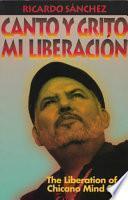 Canto Y Grito Mi Liberación (y Lloro Mis Desmadrazgos-- )