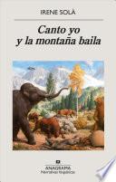 Canto yo y la montaña baila
