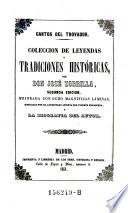 Cantos del trovador. Coleccion de leyendas y tradiciones historicas. Segunda edicion