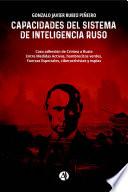 Capacidades del Sistema de Inteligencia ruso.