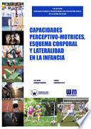 Capacidades perceptivo motrices, esquema corporal y lateralidad en la infancia