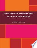 Cape Verdean-American WWII Veterans of New Bedford