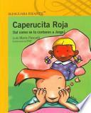 Caperucita Roja (Tal Como Se La Contaron a Jorge)