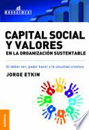 Capital social y valores en la organización sustentable