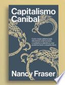 Capitalismo canibal