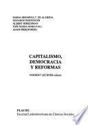 Capitalismo, democracia y reformas