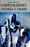 Capitalismo, teoría y crisis