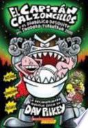 Capitan Calzoncillos y el Diabolico Desquite Del Inodoro Turbotron 2000