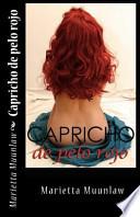 Capricho de pelo rojo