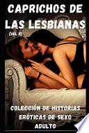 Caprichos de las lesbianas (vol 4)